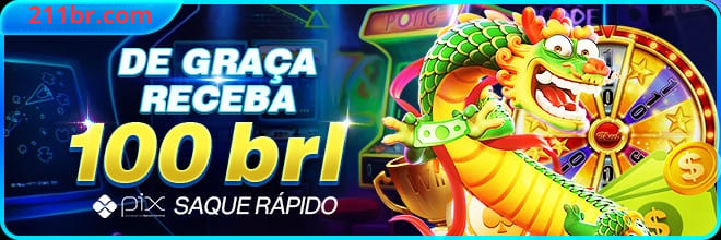 211br Ganhe R$ 100,00 Gratis